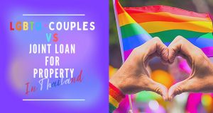 LGBTQ + couples VS joint loan for property: What are the challenges and possibilities in Thailand? Article Banner