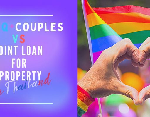 LGBTQ + couples VS joint loan for property: What are the challenges and possibilities in Thailand? Article Banner
