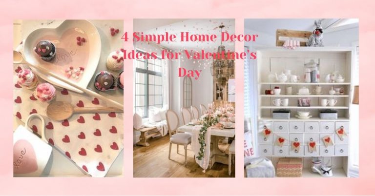 4 Simple Home Decor Ideas for Valentine’s Day