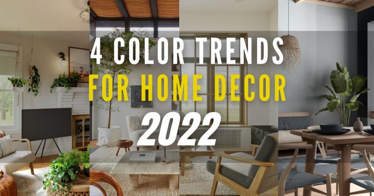 4 Color Trends For Home Decor 2022